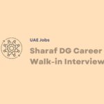 Sharaf DG Career Walk-in Interview